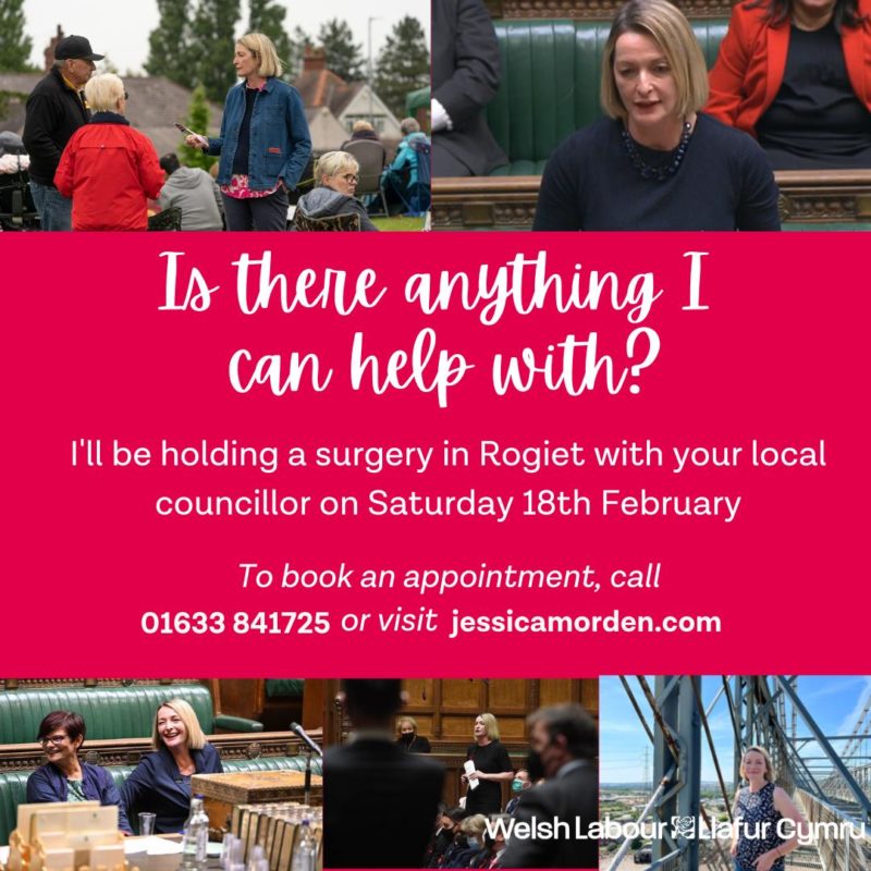 The image is a poster for a surgery. The text reads: Is there anything I can help with? I will be holding a surgery in Rogiet with your local councillor on February 18th. If you would like to book an appointment, call 01633 841725.