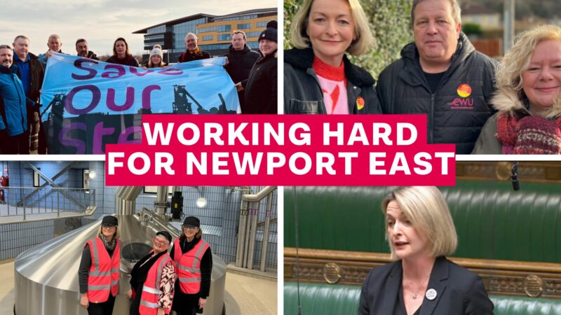 Working hard for Newport East 